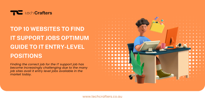 Top 10 Websites to Find IT Support Jobs: