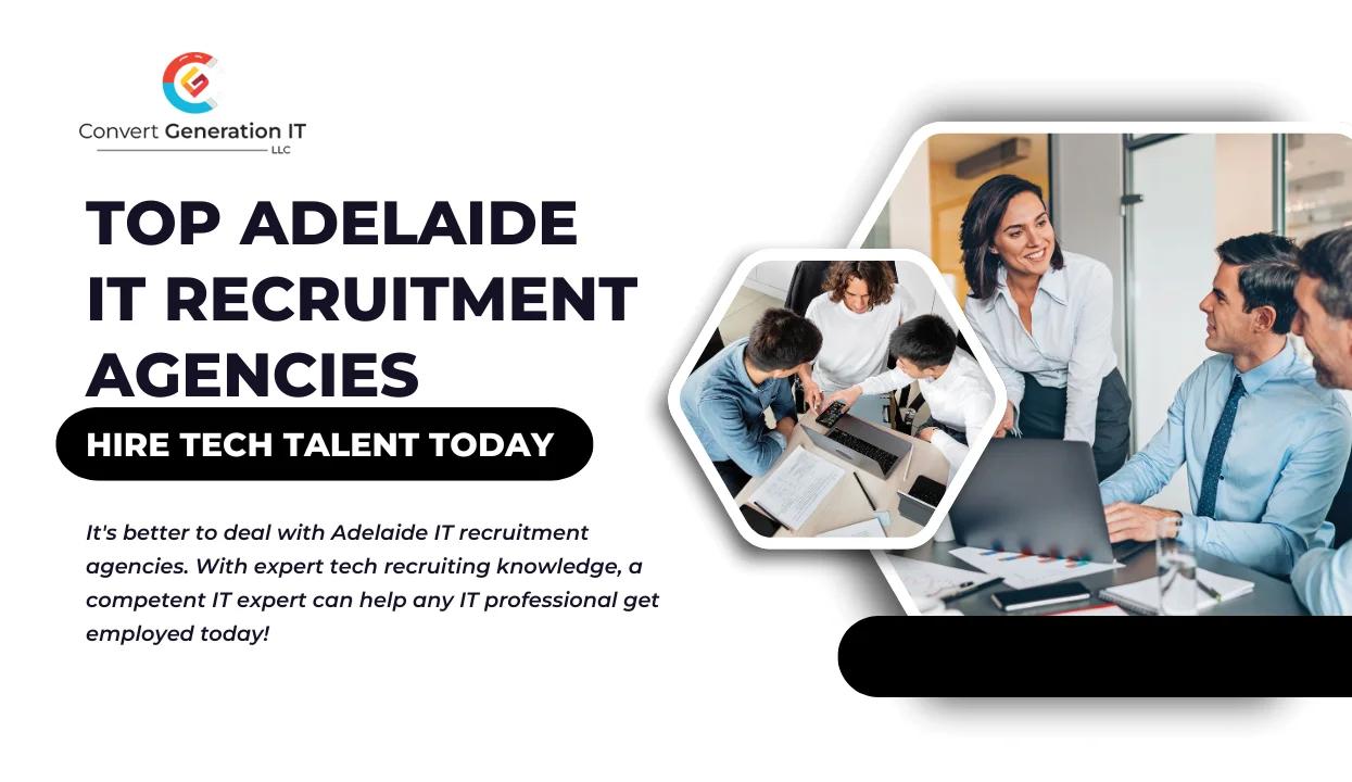 Most Adelaide IT Recruitment Agencies – Hire Talent Today